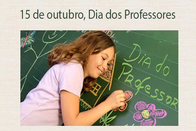 15 de outubro - Dia dos Professores